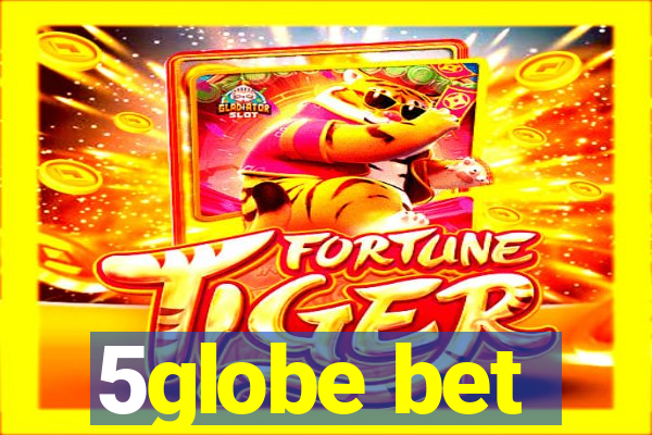 5globe bet